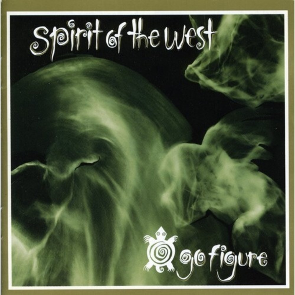 Go Figure by Spirit of the West (CD, 2005)